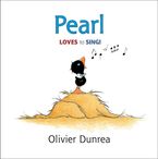 Pearl by Olivier Dunrea,Olivier Dunrea