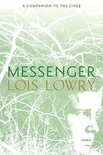 Messenger Hardcover  by Lois Lowry
