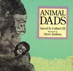 Animal Dads Paperback  by Sneed B. Collard III