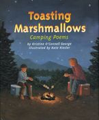 Toasting Marshmallows Hardcover  by Kristine O'Connell George