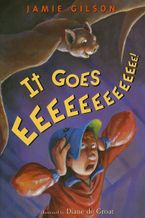 It Goes Eeeeeeeeeeeee! Paperback  by Jamie Gilson