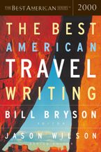 The Best American Travel Writing 2000 Paperback  by Jason Wilson
