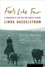 Feels Like Far Paperback  by Linda M. Hasselstrom