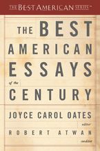 The Best American Essays Of The Century Paperback  by Joyce Carol Oates