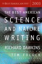 The Best American Science And Nature Writing 2003 Paperback  by Richard Dawkins