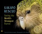 Kakapo Rescue Hardcover  by Sy Montgomery