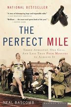 The Perfect Mile Paperback  by Neal Bascomb