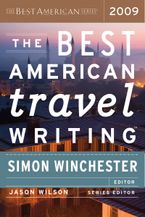 The Best American Travel Writing 2009 Paperback  by Simon Winchester
