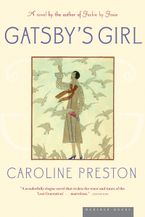 Gatsby's Girl Paperback  by Caroline Preston