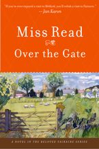 Over The Gate Paperback  by Miss Read