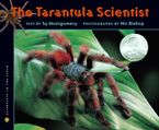 The Tarantula Scientist Paperback  by Sy Montgomery