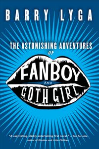 the-astonishing-adventures-of-fanboy-and-goth-girl