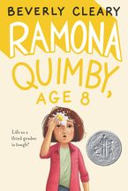 Ramona Quimby, Age 8 Hardcover  by Beverly Cleary