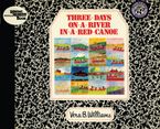 Three Days on a River in a Red Canoe Paperback  by Vera B. Williams