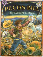 Pecos Bill Hardcover  by Steven Kellogg