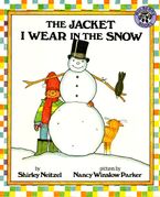The Jacket I Wear in the Snow Hardcover  by Shirley Neitzel