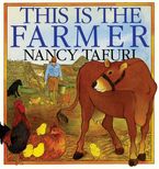 This Is the Farmer Hardcover  by Nancy Tafuri