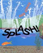 Splash! Hardcover  by Ann Jonas