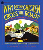 Why Did the Chicken Cross the Road? Paperback  by Joanna Cole
