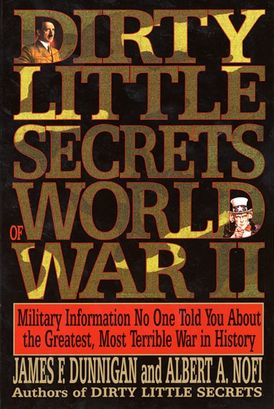 Dirty Little Secrets of World War Ii