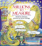 Millions to Measure Hardcover  by David M. Schwartz