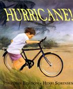 Hurricane! Hardcover  by Jonathan London