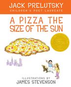 A Pizza the Size of the Sun Hardcover  by Jack Prelutsky
