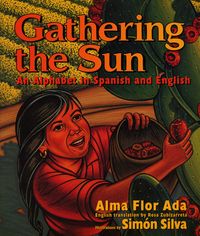 gathering-the-sun-an-alphabet-in-spanish-and-english