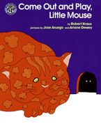 Come Out and Play, Little Mouse Paperback  by Robert Kraus