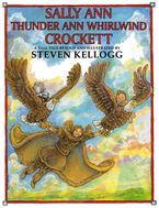 Sally Ann Thunder Ann Whirlwind Crockett Hardcover  by Steven Kellogg