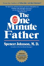 The One Minute Father Paperback  by Spencer Johnson M.D.