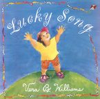 Lucky Song Hardcover  by Vera B. Williams