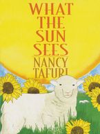 What the Sun Sees, What the Moon Sees Hardcover  by Nancy Tafuri
