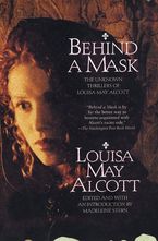 Behind a Mask Paperback  by Louisa May Alcott