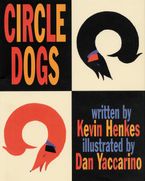 Circle Dogs Hardcover  by Kevin Henkes