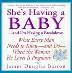 She's Having a Baby Paperback  by James D. Barron