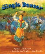 Jingle Dancer Hardcover  by Cynthia Leitich Smith