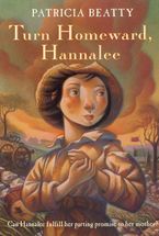 Turn Homeward, Hannalee Paperback  by Patricia Beatty