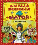 Amelia Bedelia 4 Mayor Hardcover  by Herman Parish