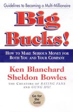 Big Bucks! Hardcover  by Ken Blanchard