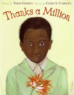 Thanks a Million Hardcover  by Nikki Grimes