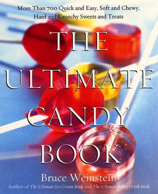 The Ultimate Candy Book - Bruce Weinstein - Paperback