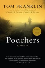 Poachers Paperback  by Tom Franklin