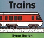 Trains Hardcover  by Byron Barton