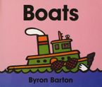 Boats Board Book Board book  by Byron Barton
