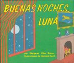 Buenas noches, Luna Board book  by Margaret Wise Brown