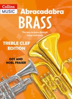 Abracadabra Brass – Abracadabra Brass: Treble Clef Edition (Pupil book): The way to learn through songs and tunes