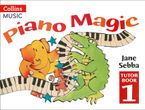 Piano Magic – Piano Magic Tutor Book 1 Paperback  by Jane Sebba