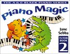 Piano Magic – Piano Magic Tutor Book 2 Paperback  by Jane Sebba