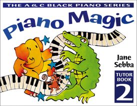 Piano Magic – Piano Magic Tutor Book 2
